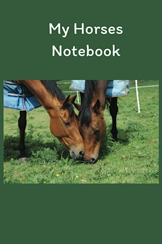 My Horses Notebook: Notebook