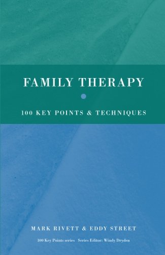Family Therapy: 100 Key Points and Techniques