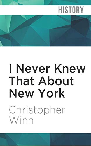 I Never Knew That About New York by Christopher Winn