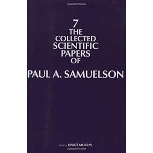The Collected Scientific Papers of Paul Samuelson (MIT Press) (Volume 7)