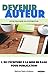 Devenir Auteur 1 : De l'écriture à la mise en page pour publication: Guide pratique de l'autoédition : Comment écrire et vendre son livre (French Edition) by Nadine Bach Jockers