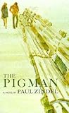 [(The Pigman )] [Author: Paul Zindel] [Oct-1968]