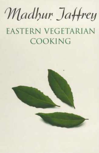 Eastern Vegetarian Cooking by Jaffrey, Madhur (1990) Paperback