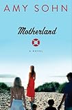 Motherland: A Novel