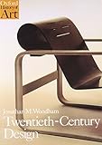 Twentieth-Century Design (Oxford History of Art) by Jonathan M. Woodham