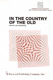 Image de 2: In the Country of the Old (Perspectives on Aging and Human Development Series)