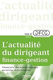 L'actualité du dirigeant finance-gestion - tome 3