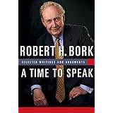A Time to Speak: Selected Writings and Arguments (American Ideals & Institutions)