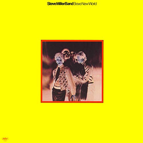 Album Art for Brave New World [Yellow] by Steve Miller Band