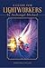 A Guide for Lightworkers by Archangel Michael by Saratoga Ocean
