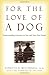 For the Love of a Dog: Understanding Emotion in You and Your Best Friend