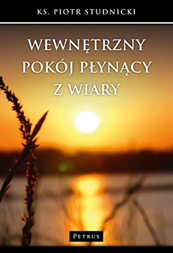 Wewnetrzny pokoj plynacy z wiary