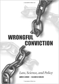 Wrongful Conviction Law Science And Policy James R Acker Allison D Redlich 9781594607530