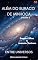 Livro Além do Buraco de Minhoca Volume 2: Entre Universos