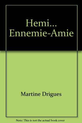 Hémi, ennemie-amie