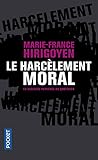 Le harcèlement moral : La violence perverse au quotidien by