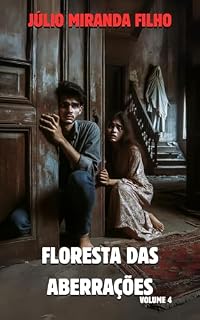 Livro Floresta Das Aberrações: Volume 4 (Floresta das Aberrações [Edição Seriada])