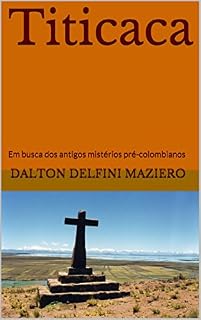 Livro Titicaca: Em busca dos antigos mistérios pré-colombianos