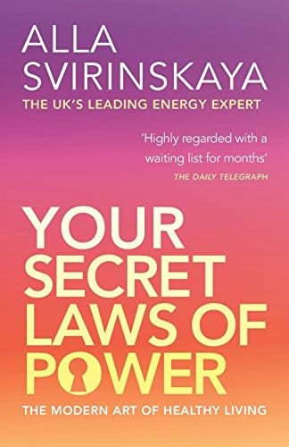 Your Secret Laws of Power: The Modern Art of Healthy Living