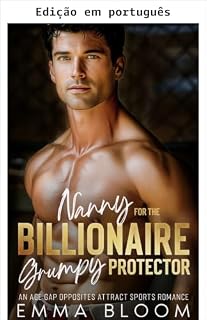Livro Babá para o bilionário ranzinza e protetor (Clube dos bilionários sensuais Livro 2)