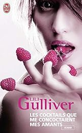 Les  cocktails que me concoctaient mes amants