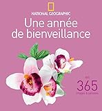 Une année de bienveillance en 365 images & pensées by 