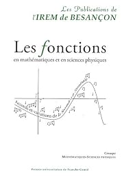 Les  fonctions en mathématiques et en sciences physiques