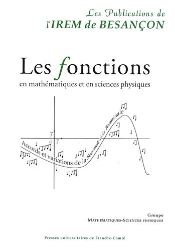 Les  fonctions en mathématiques et en sciences physiques