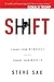 Shift: Change Your Mindset and You Change Your World - Book by Steve Sax