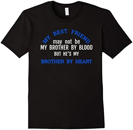 Mens Best Friend is a Brother by Heart T shirt Goodbye Gift Medium Black