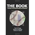 The Book: Playing The Percentages In Baseball