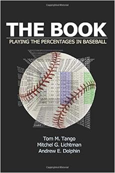 Livres Couvertures de The Book: Playing The Percentages In Baseball (Inglés) Tapa blanda – 28 abril 2014