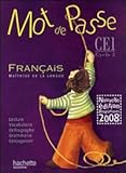 Mot de Passe Français CE1 - Livre de l'élève - Ed.2009 (French Edition) by 