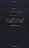 The All-Americans at War: The 82nd Division in the Great War, 1917-1918 by 