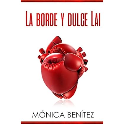 La borde y dulce Lai: colección EyL Libro 1 La borde y dulce Lai: colección EyL Libro 1