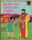 The Boy Who Saved His Family (Arch Books) by Alyce Bergey (1966-06-01)
