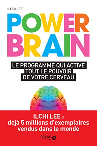 Power Brain : Le programme qui active tout le pouvoir de votre cerveau by 