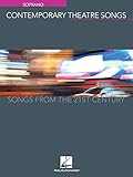 Contemporary Theatre Songs Soprano: Songs from the 21st Century