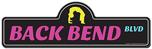 Back Bend Street Sign | Indoor/Outdoor | Funny Home Decor for Garages, Living R…