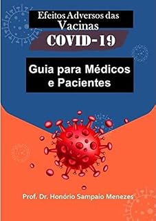Livro Efeitos Adversos das Vacinas Covid19: Guia para Médicos e Pacientes