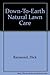 Down-To-Earth Natural Lawn Care by Dick Raymond