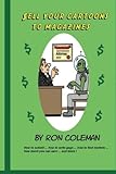 Sell Your Cartoons To Magazines by Ron Coleman