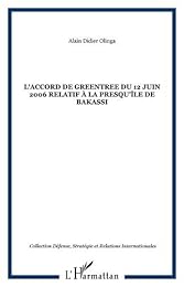 L' accord de Greentree du 12 juin 2006 relatif à la presqu'île de Bakassi