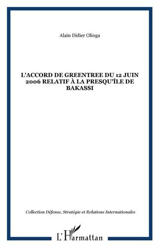 L' accord de Greentree du 12 juin 2006 relatif à la presqu'île de Bakassi