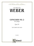 Clarinet Concerto No. 2 in E-flat Major, Op. 74 (Orch.): Part(s) (Kalmus Edition) by Carl Maria von Weber