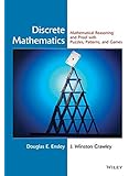 Discrete Mathematics: Mathematical Reasoning and Proof with Puzzles, Patterns, and Games