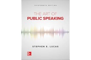 Lucas, The Art of Public Speaking, 2020, 13e, Student Edition