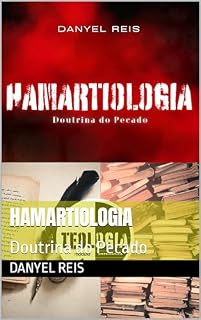 Livro Hamartiologia: Doutrina do Pecado (Teologia Sistemática)