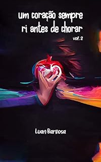 Livro Um coração sempre ri antes de chorar - volume 2