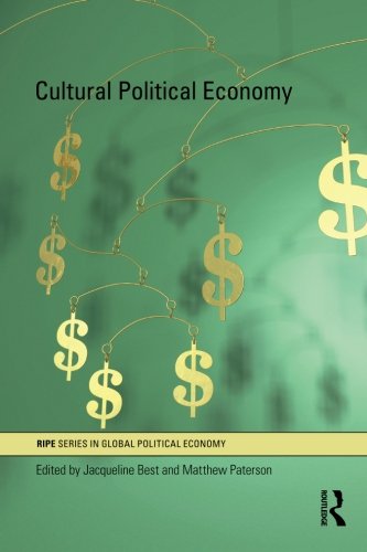 B.e.s.t Cultural Political Economy (RIPE Series in Global Political Economy)<br />[K.I.N.D.L.E]